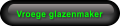 Vroege glazenmaker