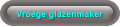 Vroege glazenmaker